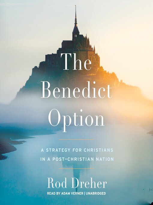 Title details for The Benedict Option by Rod Dreher - Wait list